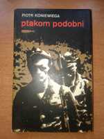 Ptakom podobni - Piotr Koniewiega