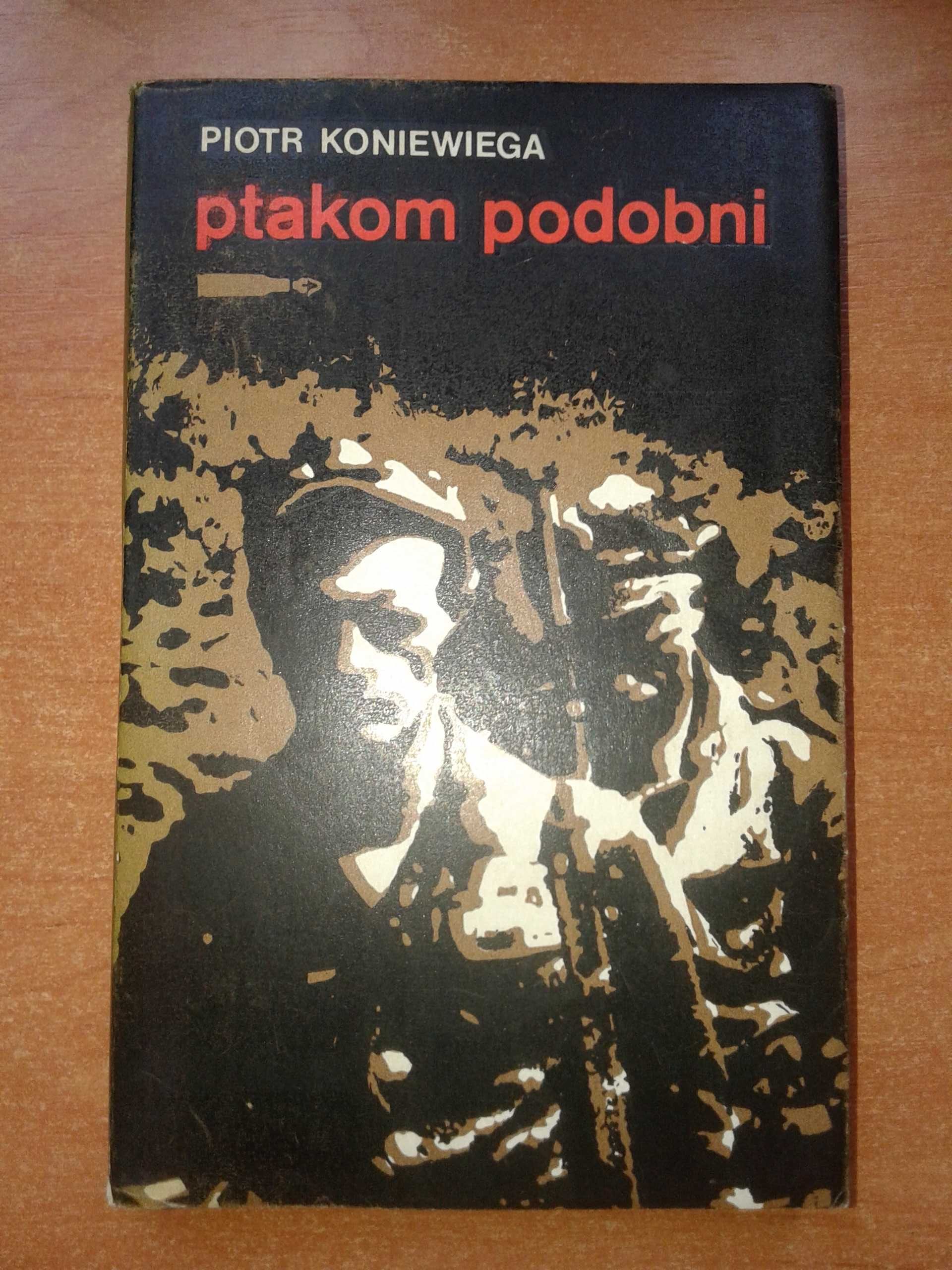 Ptakom podobni - Piotr Koniewiega