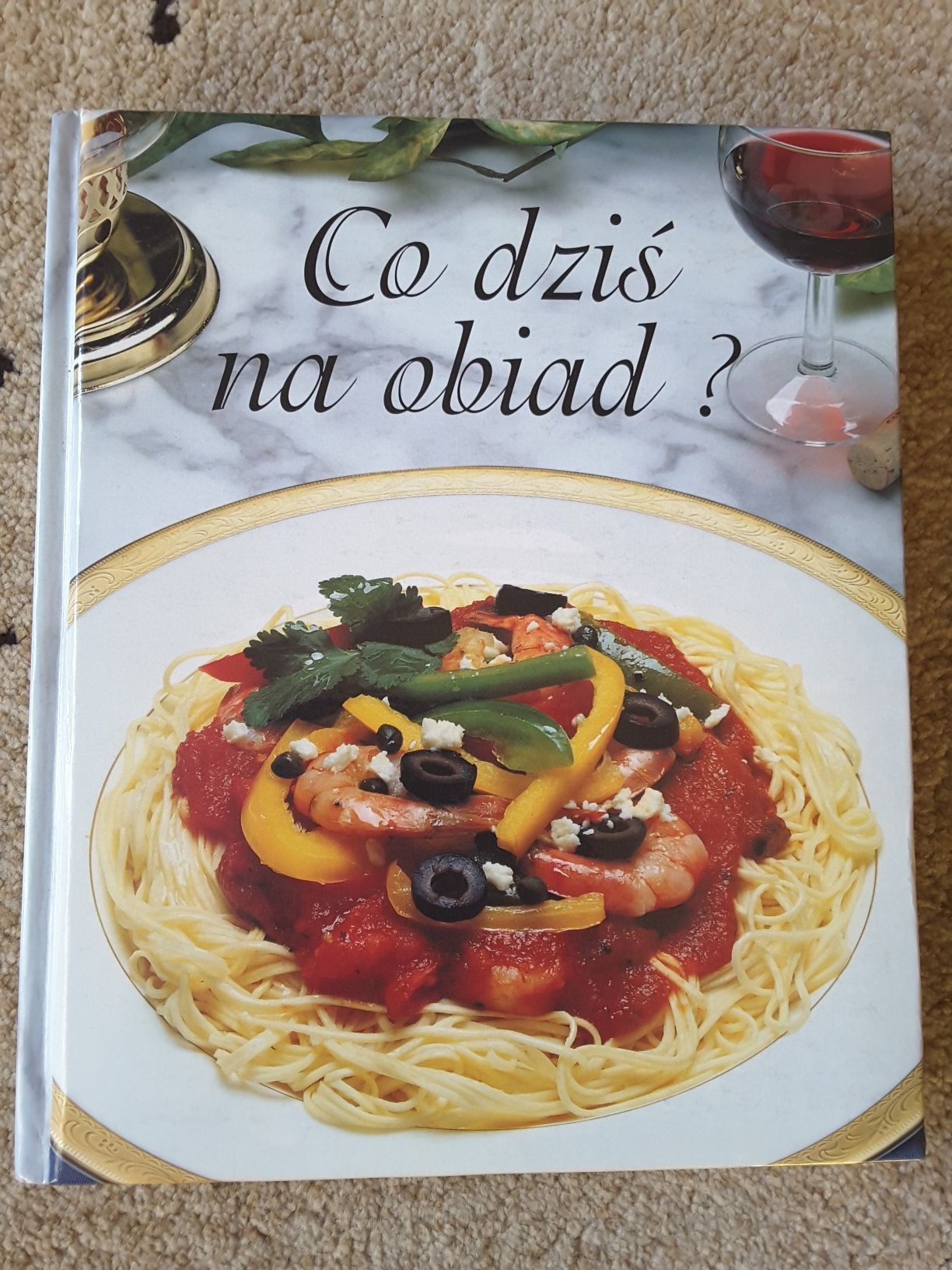 Książka Kucharska - ,,Co dziś na obiad? Część 2''