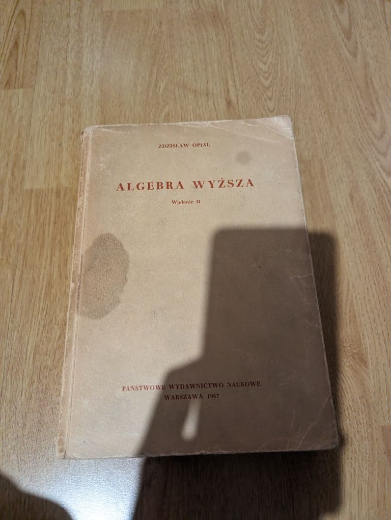 Algebra Wyższa Wydanie II Zdzisław Opial