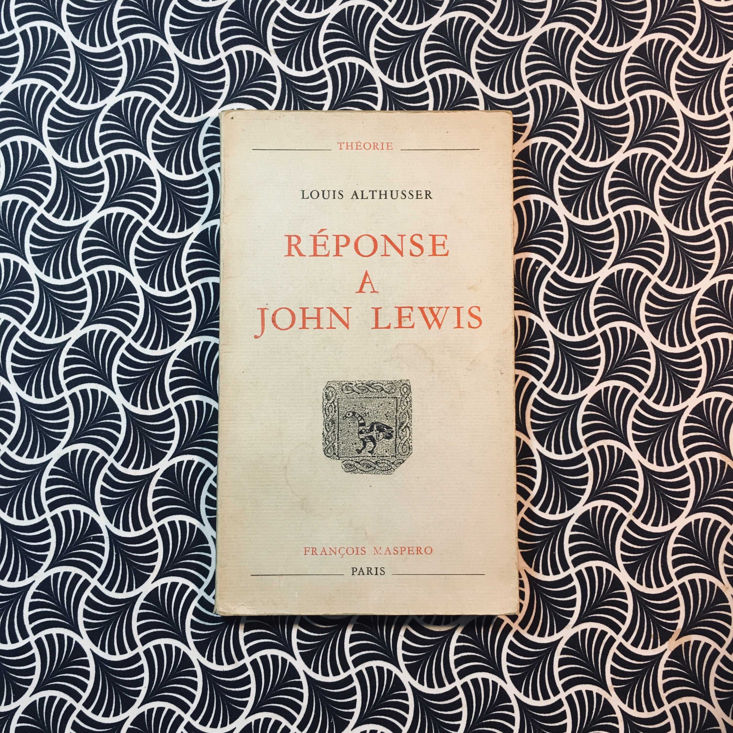 Réponde a John Lewis	Louis Althusser - François Maspero