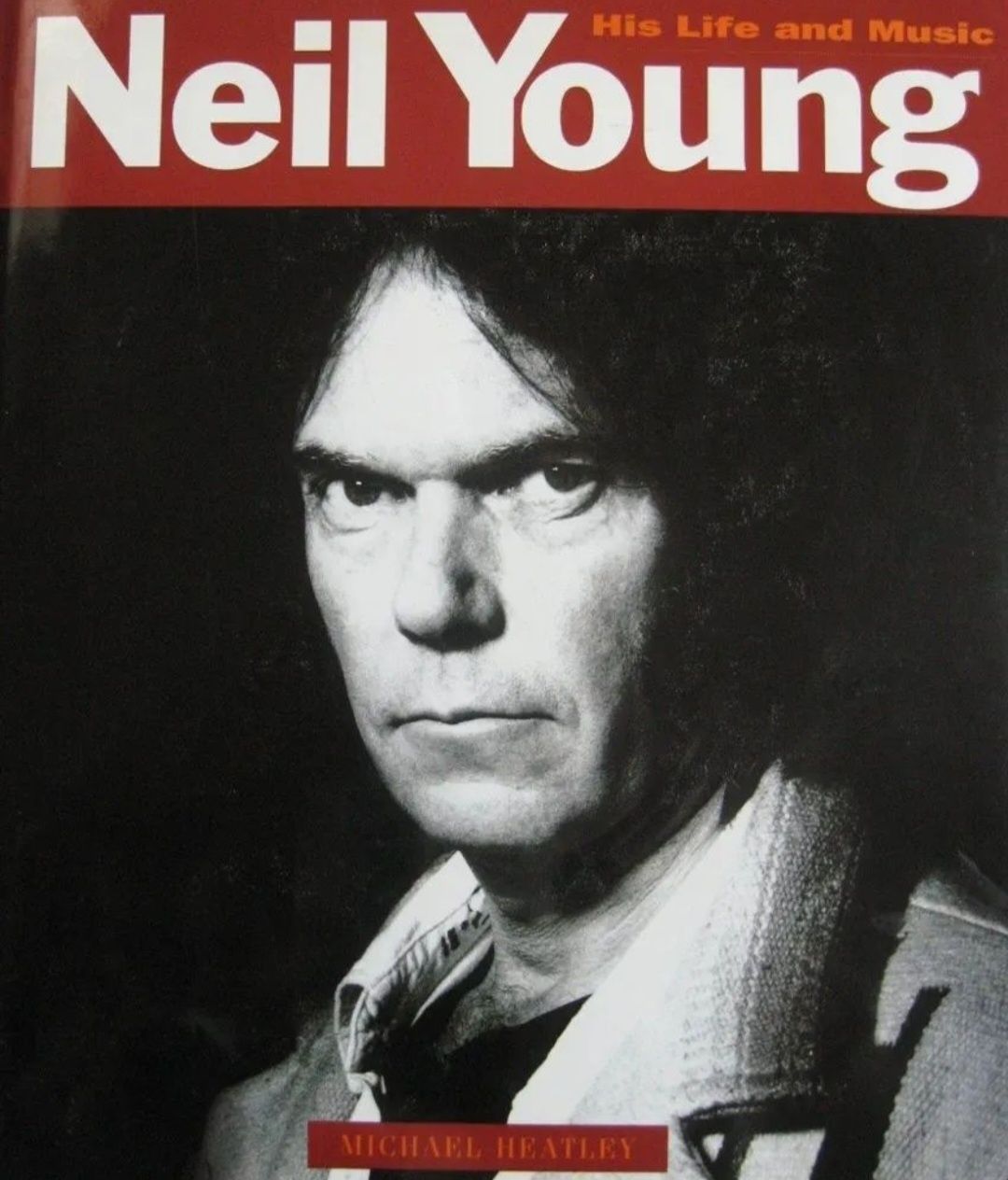 Neil Young - His Life
