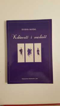 Kobiecość i męskość, Eugenia Mandal