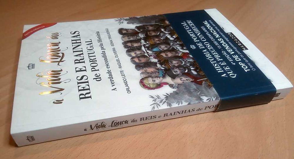 A Vida Louca Dos Reis E Rainhas De Portugal