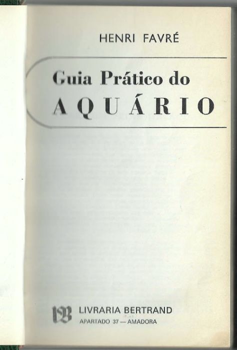 Guia prático do aquário_Henri Favré_Livraria Bertrand