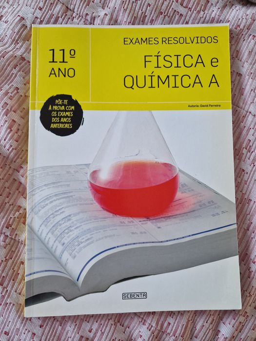 11° Ano Física e Química A Exames Resolvidos da Editora Sebenta