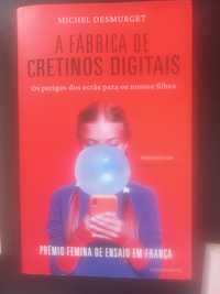 A fábrica de cretinos digitais