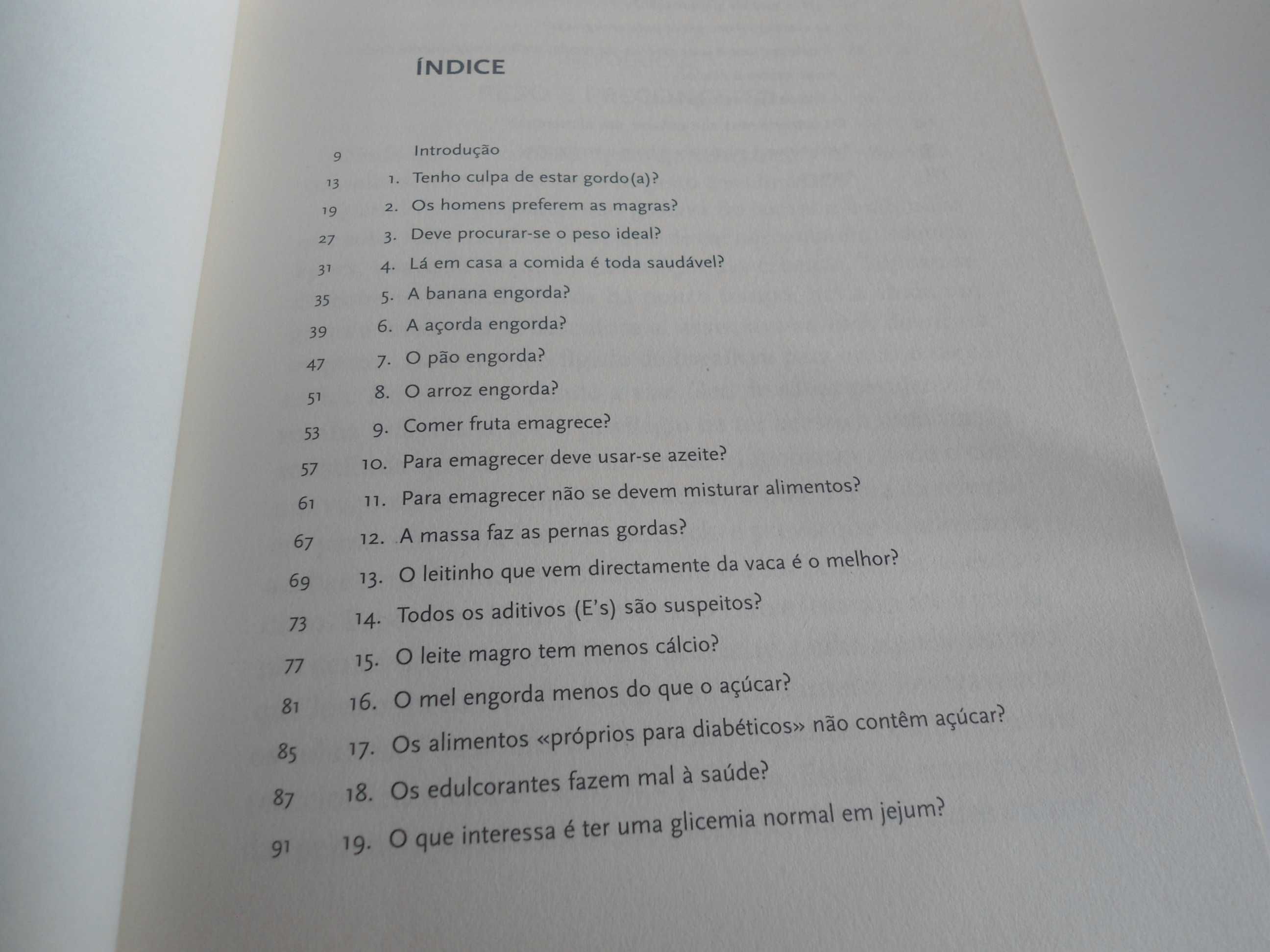 Os Alimentos e mitos que nos engordam por Isabel do Carmo