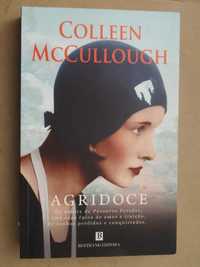 Agridoce de Colleen McCullough - 1ª Edição