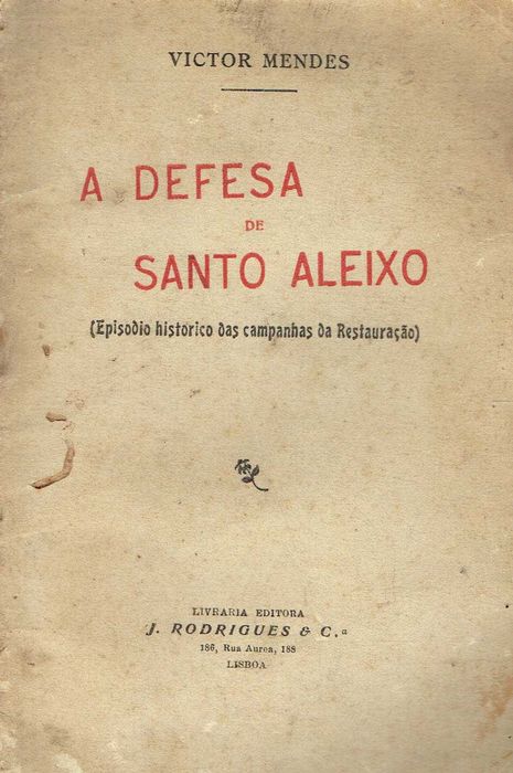 16864

A defesa de Santo Aleixo 
Victor Mendes