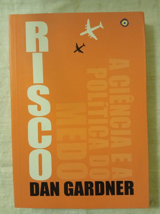 Risco: A Ciência e A Política do Medo
