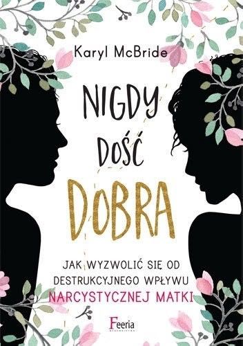 Nigdy dość dobra Karyl McBride