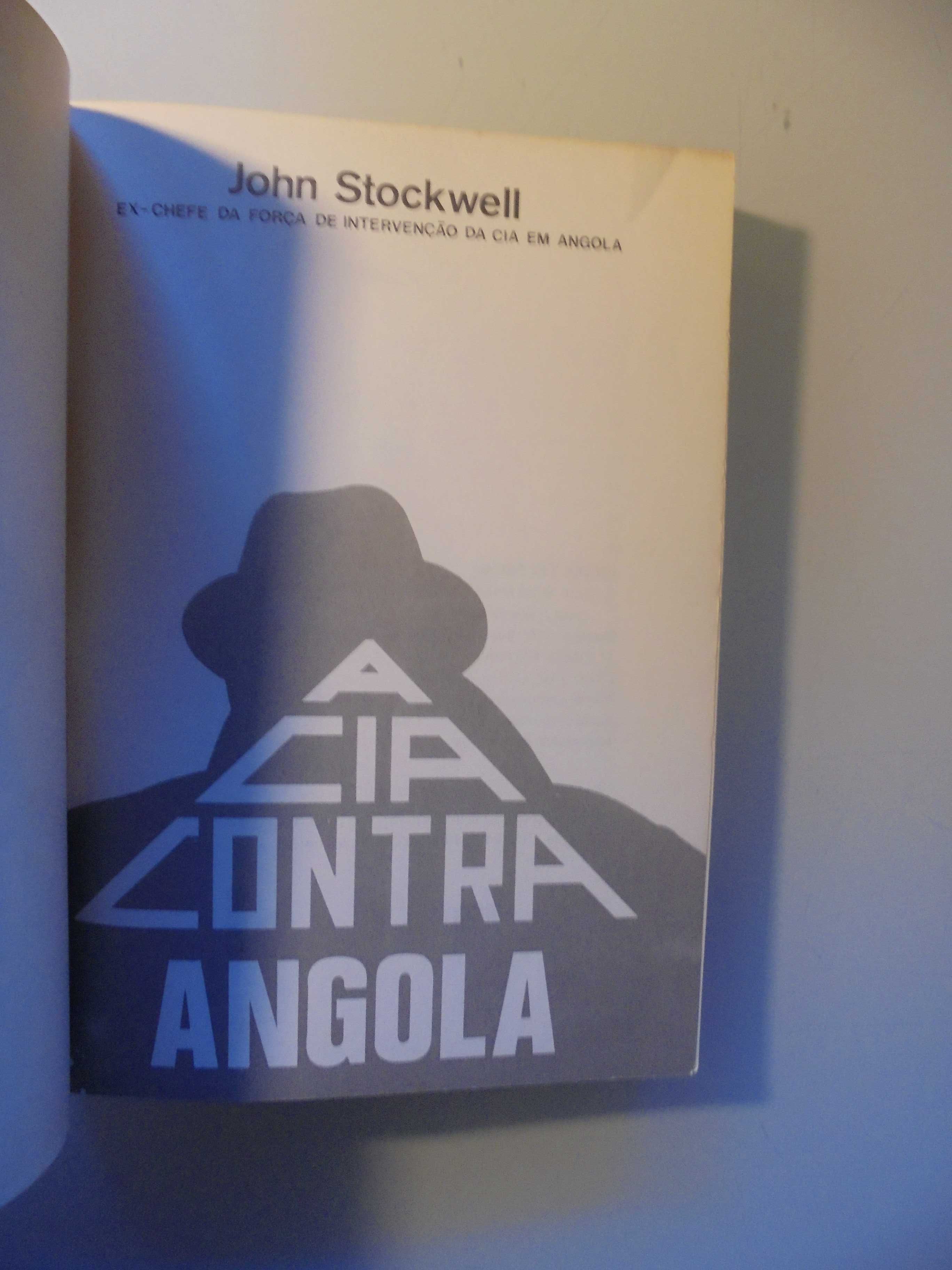 Stocwell (Jonh);CIA Contra Angola