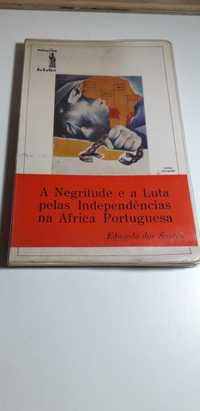 A Negritude e a Luta pelas Independências na África Portuguesa