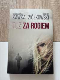 Tuż za rogiem - Magdalena Kawka, Robert Ziółkowski