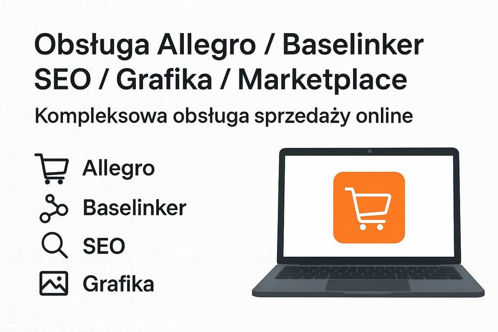 Obsługa Marketplace / Baselinker / SEO / Grafika / Reklamy