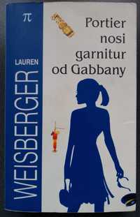 Lauren Weisberger - Portier nosi garnitur od Gabbany
