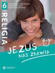 Katechizm SP 6 Jezus nas zbawia cz.2/2021