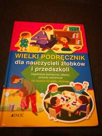 Wielki podręcznik dla nauczycieli żłobków i przedszkoli