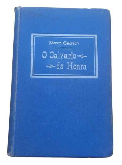 O Calvário da Honra, de Enrique Pérez Escrich