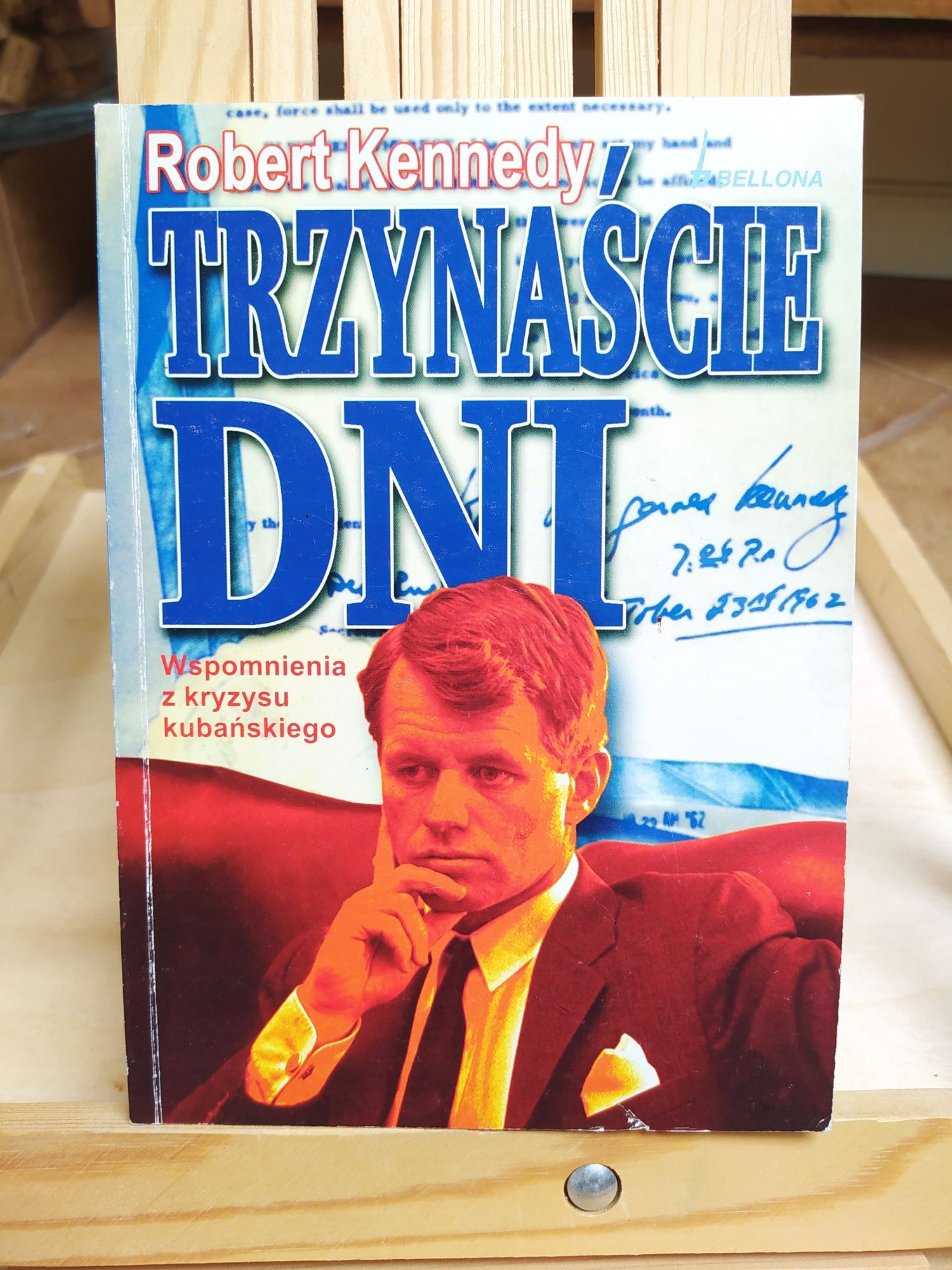 Trzynaście dni. Wspomnienia kryzysu kubańskiego. Robert Kennedy