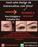 Designer de Sobrancelhas / Colaboradoras e  Estagiárias