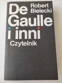 Dr Gaulle i inni R. Bielecki książka o polityce francuskiej