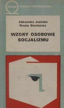 Wzory Osobowe Socjalizmu A Jasińska