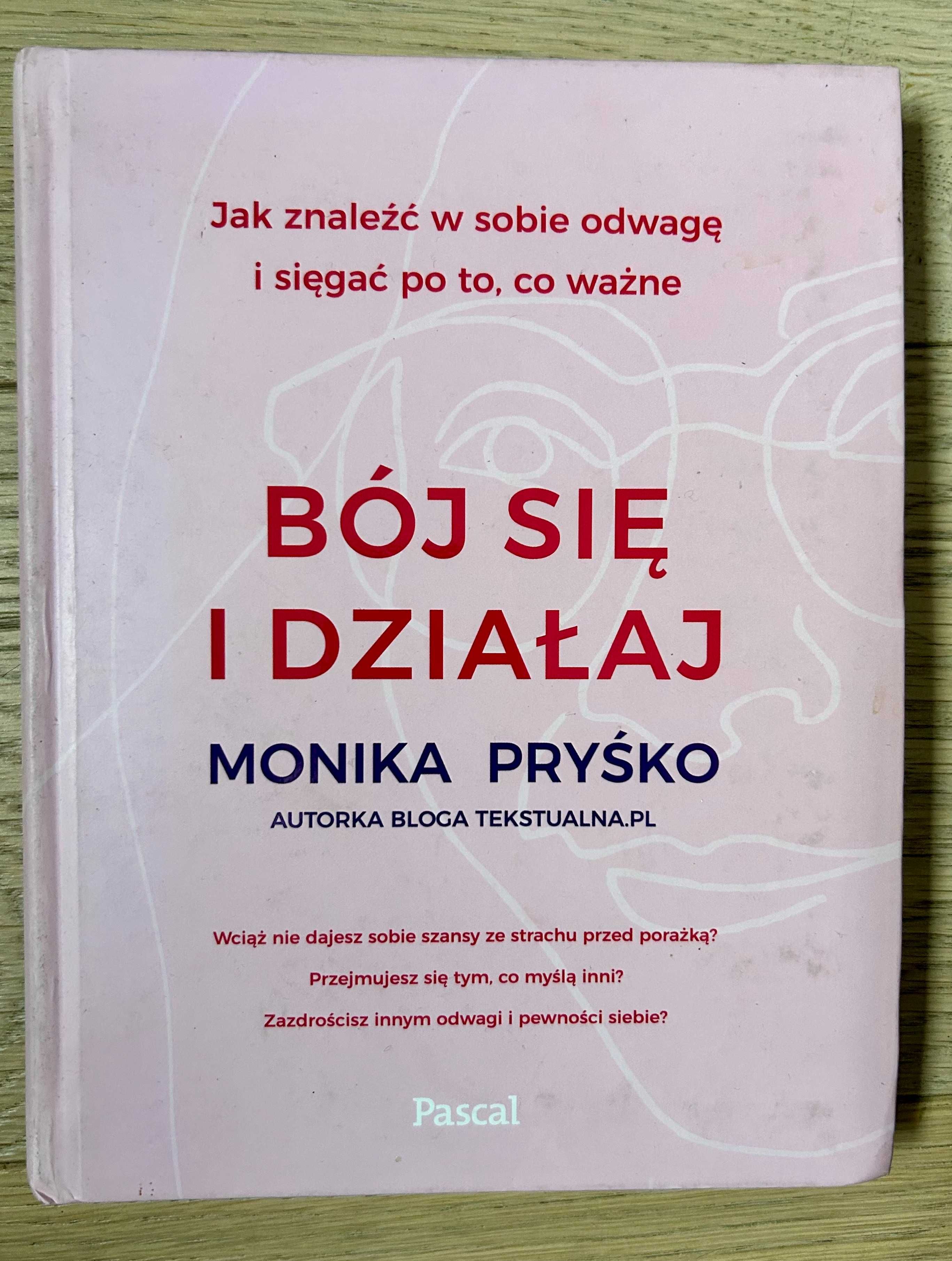 Bój się i działaj - Monika Pryśko