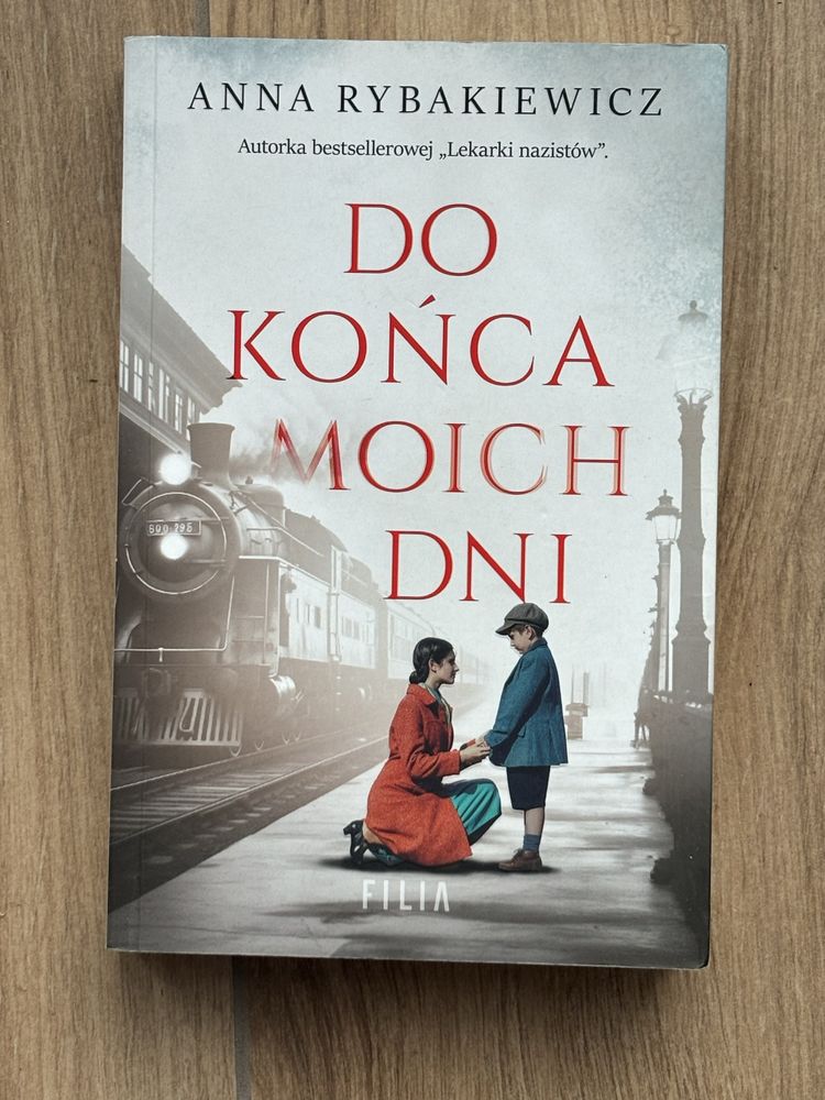 Do końca moich dni - Anna Rybakiewiecz