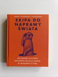 Anne Sverdrup - Thygeson - Ekipa do naprawy świata