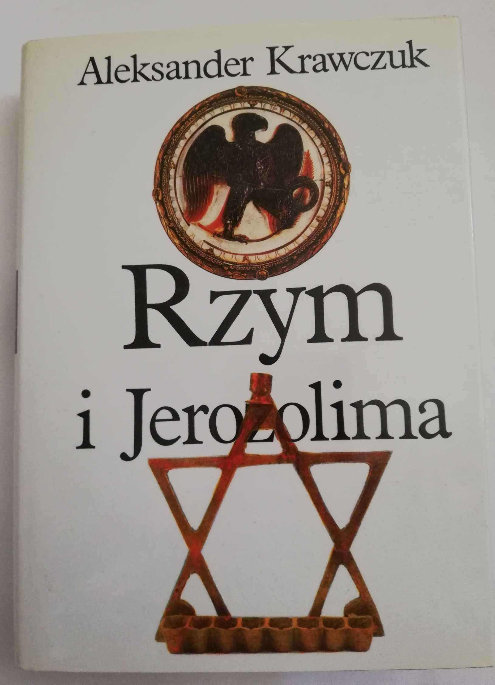 Rzym i Jerozolima Aleksander Krawczuk Iskry książka