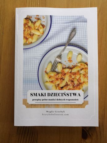 Smaki Dzieciństwa Magdalena Grzebyk krytyka kulinarna