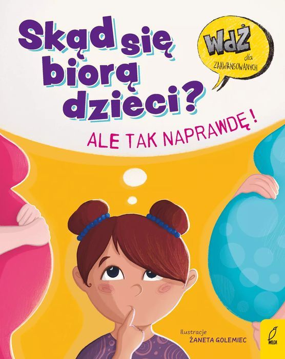 Skąd Się Biorą Dzieci? Ale Tak Naprawdę!  Tosia Kopyt