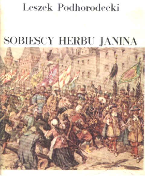 SOBIESCY HERBU Janina - Leszek Podhorecki