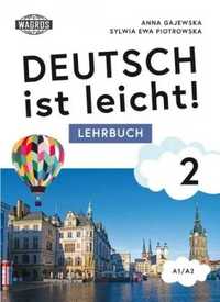 Deutsch ist leicht 2 Lehrbuch A1/A2 - Anna Gajewska, Sylwia Piotrowsk