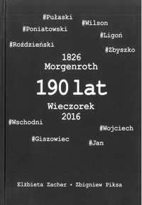 Elżbieta Zacher, Zbigniew Piksa - 190 lat KWK Wieczorek