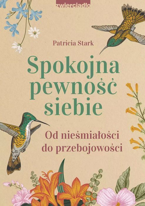 Spokojna Pewność Siebie. Od Nieśmiałości Do Przebojowości
