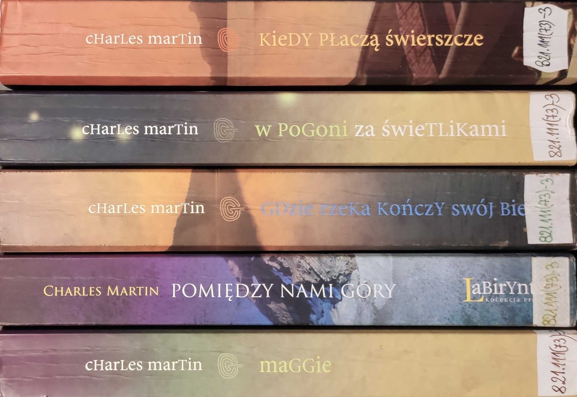 Charles Martin - W pogoni za świetlikami Gdzie rzeka kończy swój bieg