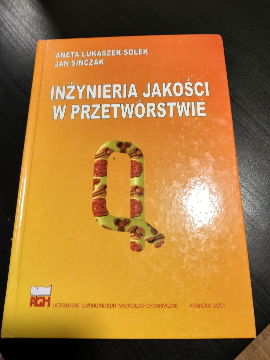 Inżynieria jakości w przetwórstwie A. Łukaszek-Sołek, J. Sińczak