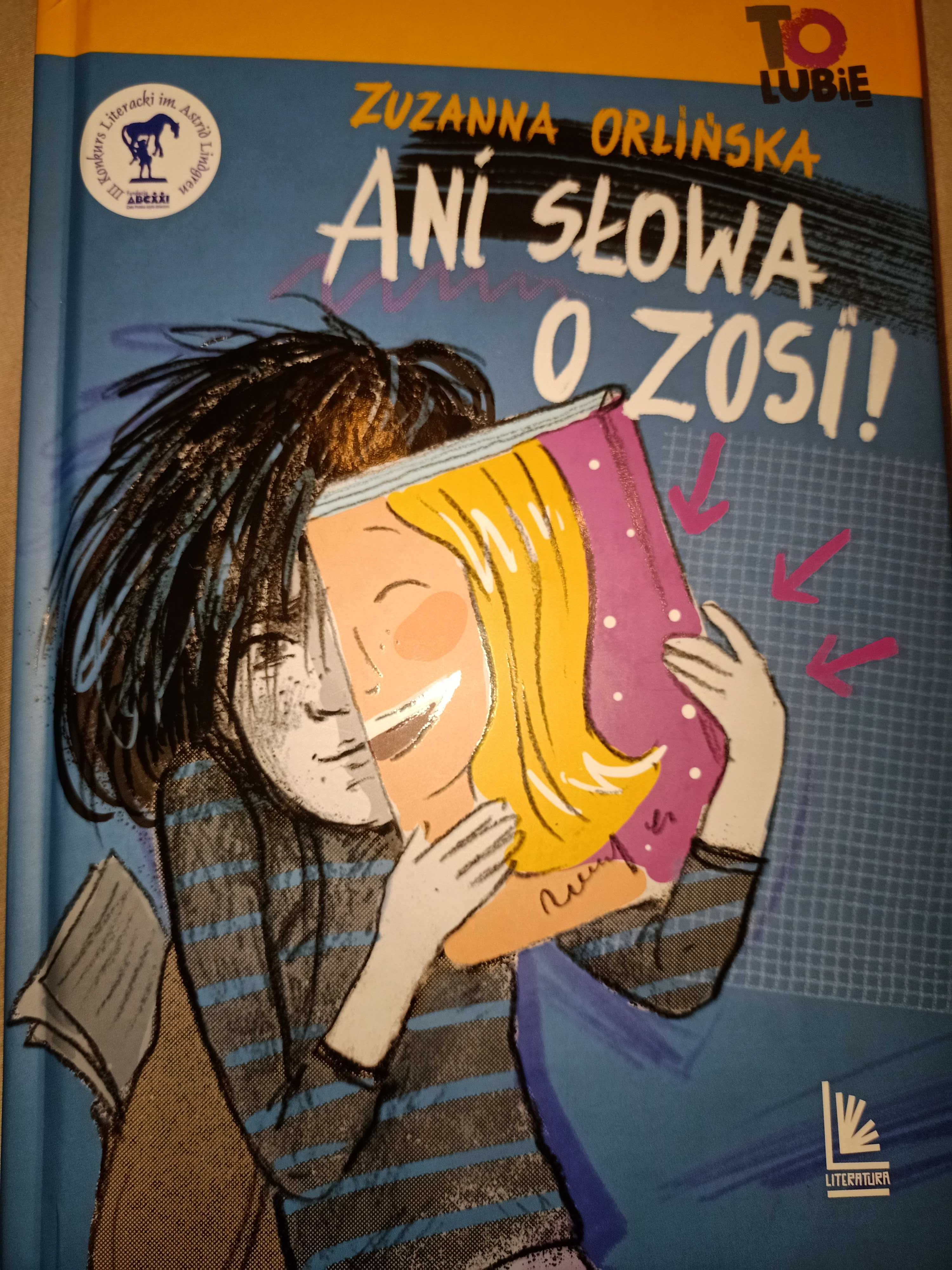 Książka "Ani słowa o Zosi!" Zuzanna Orlińska 2020 dla młodzieży 10+