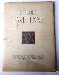 Livro "L’Ecole Parisienne,
Les Trésors de la Peinture Française"