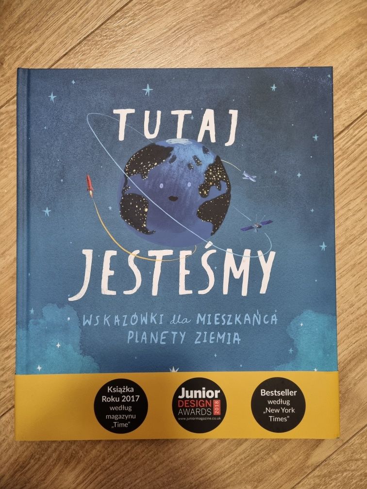 Tutaj jesteśmy. Wskazówki dla mieszkańca planety Ziemia. Oliver Jeffer