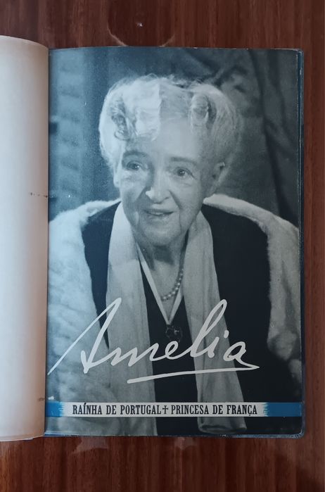 Monarquia. AMÉLIA. Rainha de Portugal. Princesa de França.