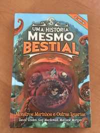 Livro Uma História Mesmo Bestial- Monstros Marinhos