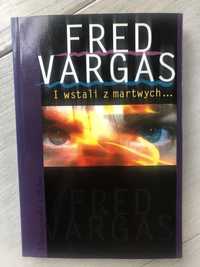 Fred Vargas I wstali z martwych