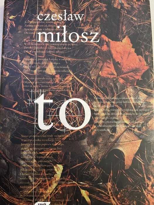 Czesław Miłosz - To, Zniewolony umysł, Zaczynając od moich ulic i inne