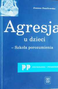 Agresja u dzieci - Szkoła porozumienia Joanna Danilewska