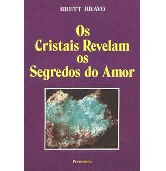 Cristais Revelam Os Segredos Amor, Brett Bravo