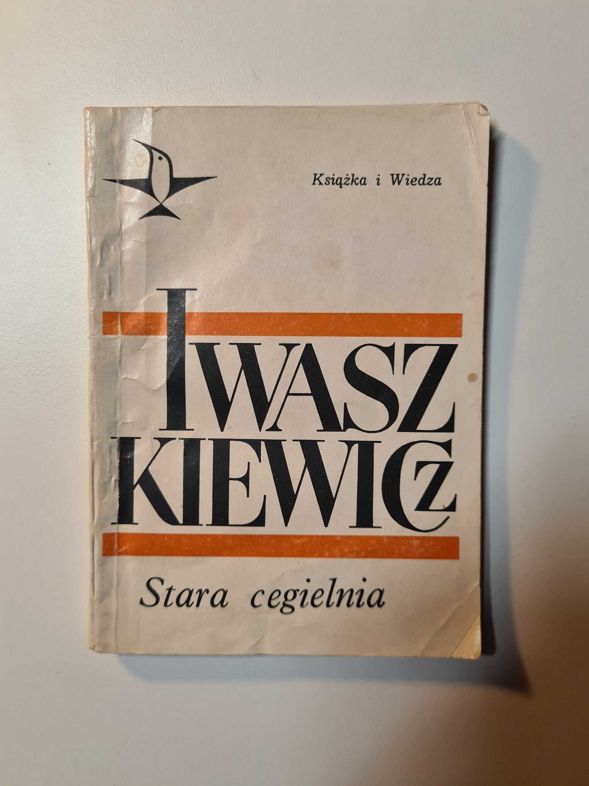 Jarosław Iwaszkiewicz - Stara cegielnia